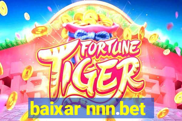 baixar nnn.bet